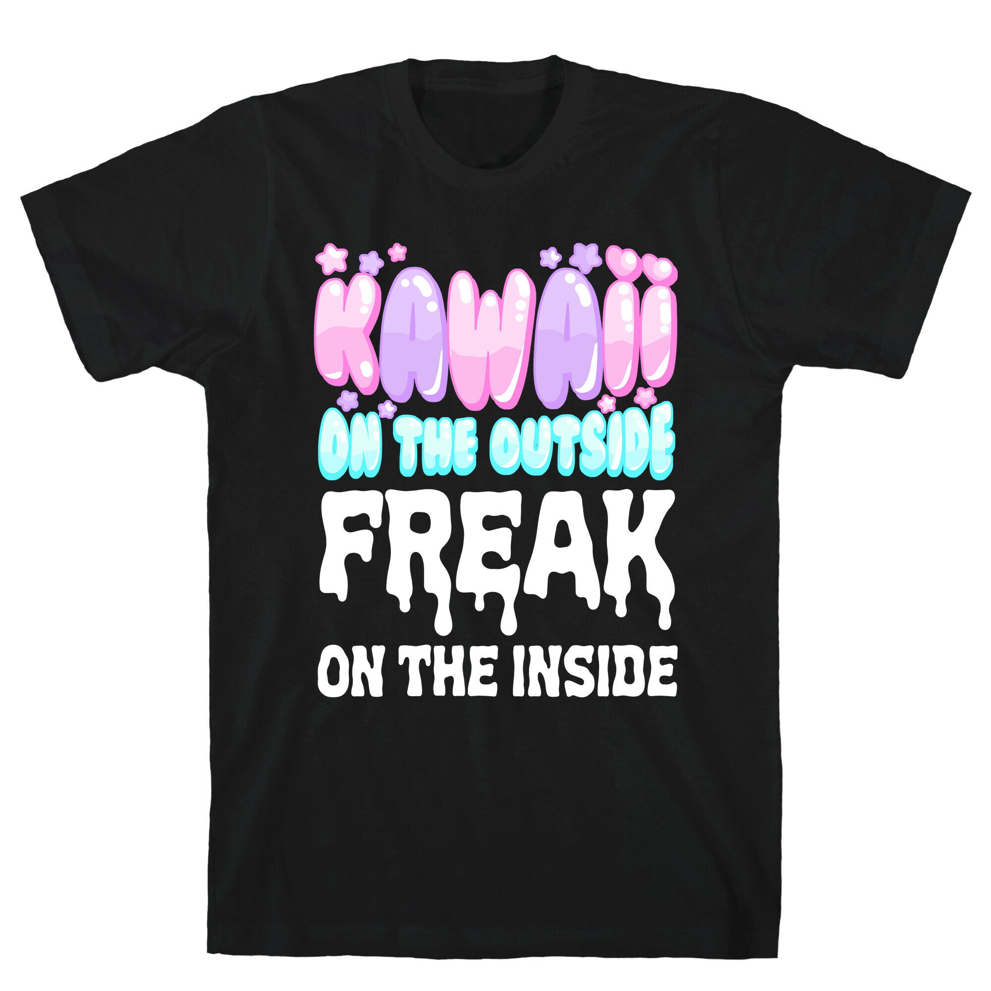 Kawaii On the Outside, Freak on the Inside T-Shirt